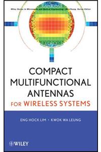 Compact Multifunctional Antennas for Wireless Systems