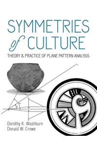 Symmetries of Culture: Theory and Practice of Plane Pattern Analysis