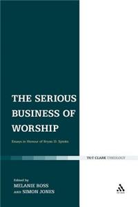Serious Business of Worship