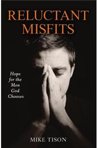 Reluctant Misfits
