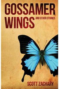 Gossamer Wings and Other Stories