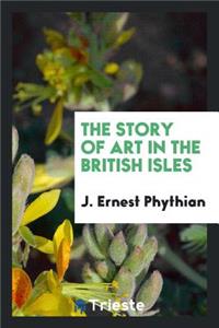 The Story of Art in the British Isles