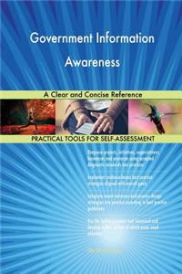 Government Information Awareness A Clear and Concise Reference