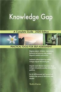 Knowledge Gap A Complete Guide - 2020 Edition