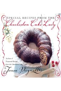 Special Recipes from the Charleston Cake Lady