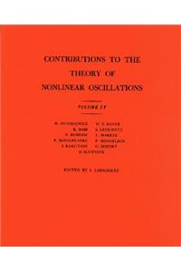 Contributions to the Theory of Nonlinear Oscillations (Am-41), Volume IV