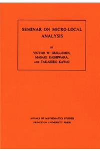 Seminar on Micro-Local Analysis