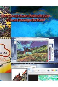 Mark Xiornik Rozen Pettinelli Color Artwork Drawings by Hand