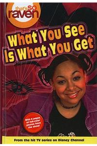 What You See Is What You Get