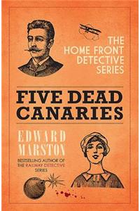 Five Dead Canaries