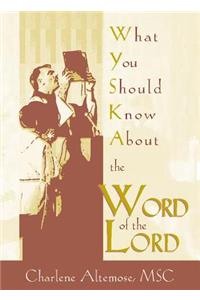 What You Should Know About the Word of the Lord