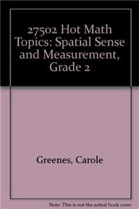 27502 Hot Math Topics: Spatial Sense and Measurement, Grade 2