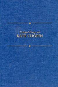 Critical Essays on Kate Chopin