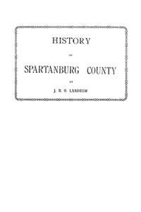 History of Spartanburg County [South Carolina]