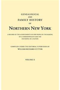 Genealogical and Family History of Northern New York. a Record of the Achievements of Her People in the Making of a Commonwealth and the Founding of a
