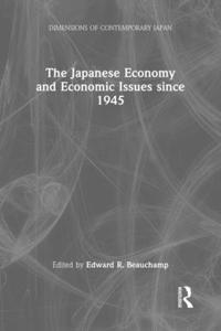 Japanese Economy and Economic Issues Since 1945