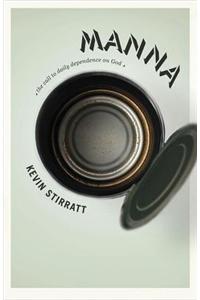 Manna: The Call to Daily Dependence on God