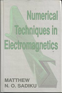 Numerical Techniques In Electromagnetics