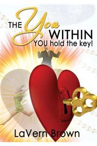 You Within You Hold the Key