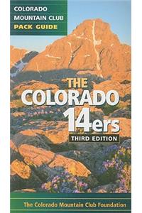 The Colorado 14ers: The Official Mountain Club Pack Guide