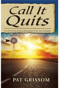 Call It Quits