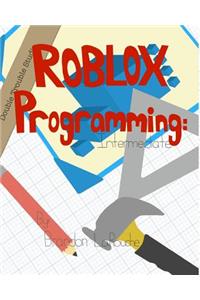 Intermediate ROBLOX Programming