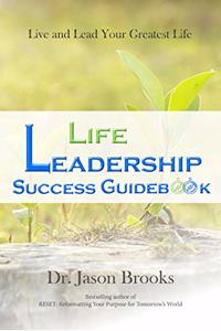 Life Leadership Success Guidebook