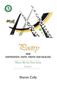 Poetry for Inspiration, Faith, Truth and Healing