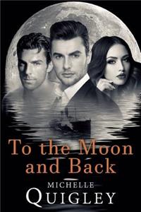 To The Moon And Back