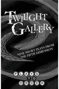 Twilight Gallery