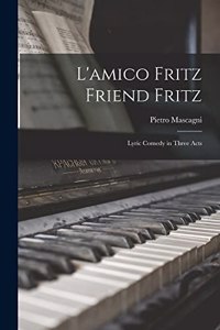 L'amico Fritz Friend Fritz
