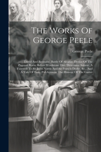 The Works Of George Peele