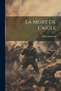 Mort De L'aigle