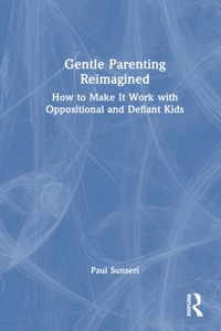 Gentle Parenting Reimagined