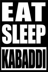 Eat Sleep Kabaddi Cool Notebook for a Kabaddi Player