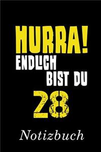 Hurra Endlich Bist Du 28 Notizbuch