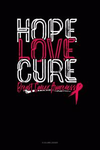 Hope Love Cure Breast Cancer Awareness