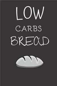 Low carbs bread