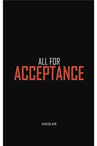 All For Acceptance