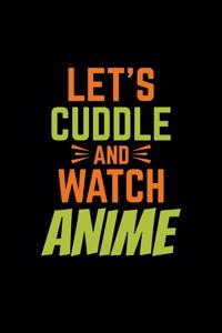 Lets Cuddle And Watch Anime