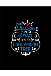 Cruise ship it�s a honeymoon trip