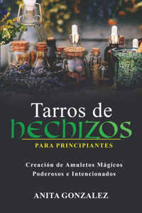 Tarros de Hechizos para Principiantes