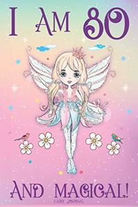 Fairy Journal I am 80 and Magical