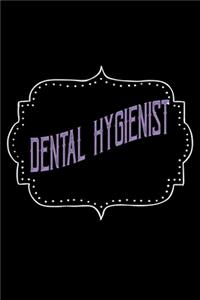 Dental Hygienist