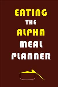 Eating The Alpha Meal Planner