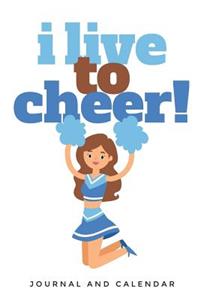 I Live to Cheer!