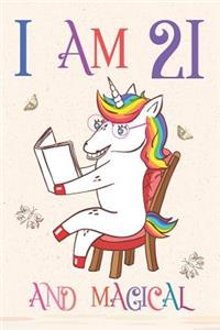 I Am 21 and Magical