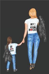 My Kid Rocks My Mom Rocks