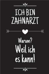 Ich bin Zahnarzt