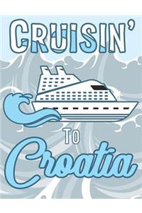 Cruisin' to Croatia